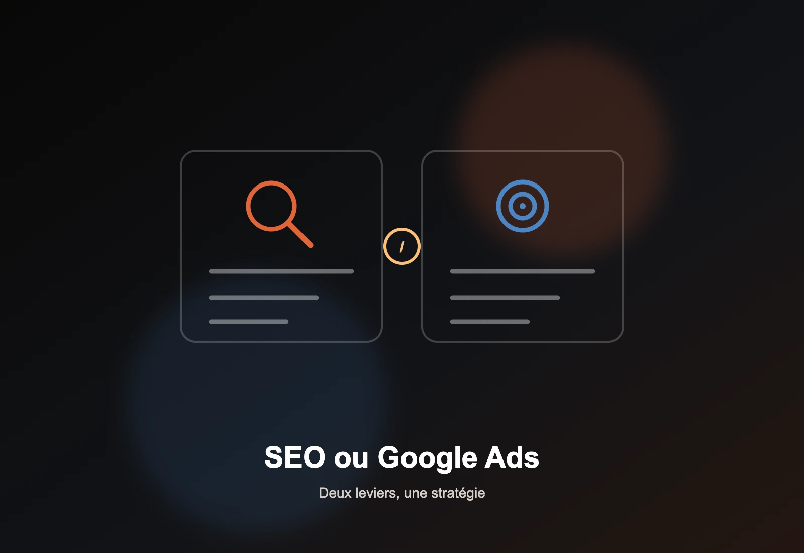 SEO ou Google Ads : deux leviers, une stratégie