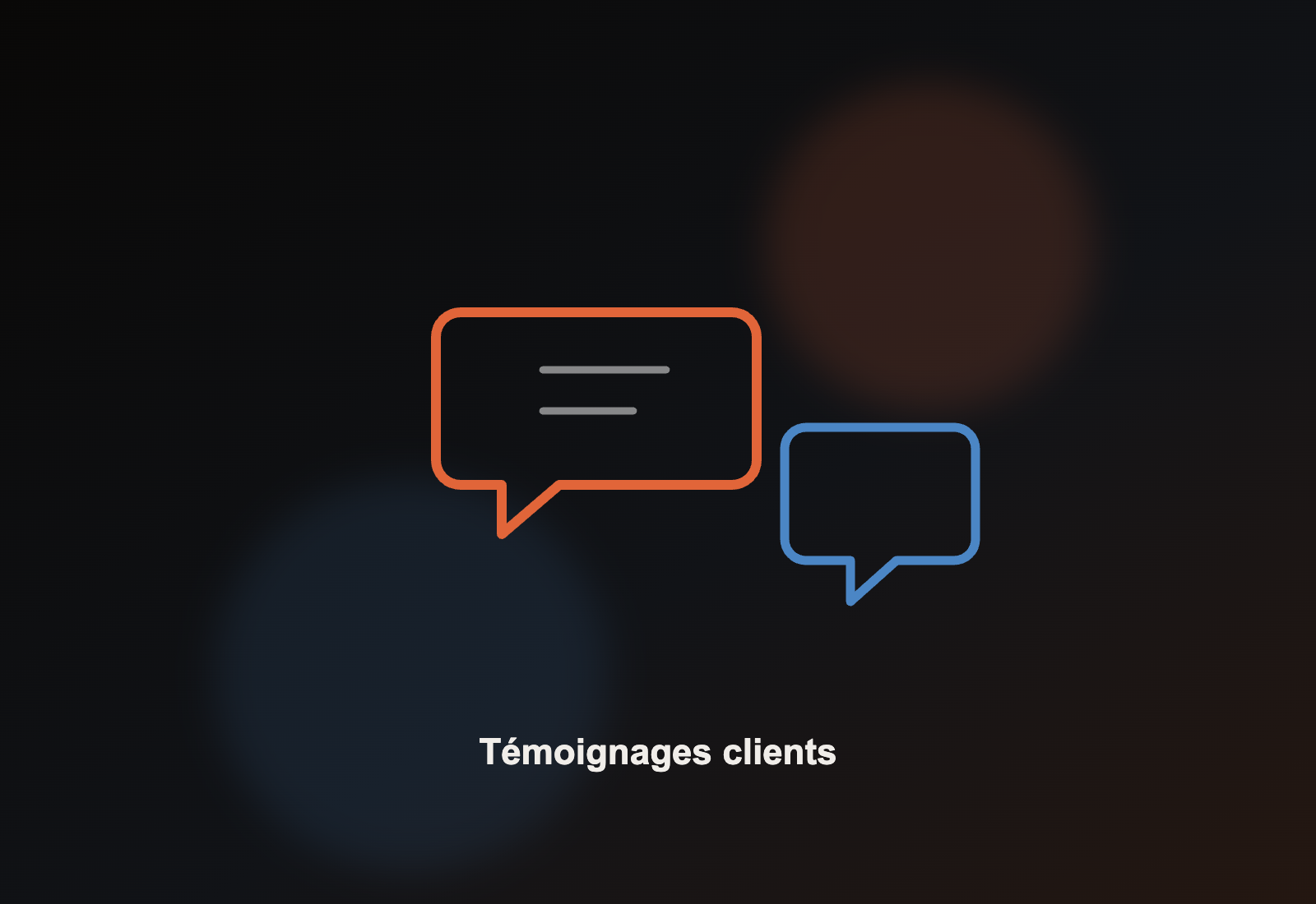 Les témoignages clients rassurent et font choisir